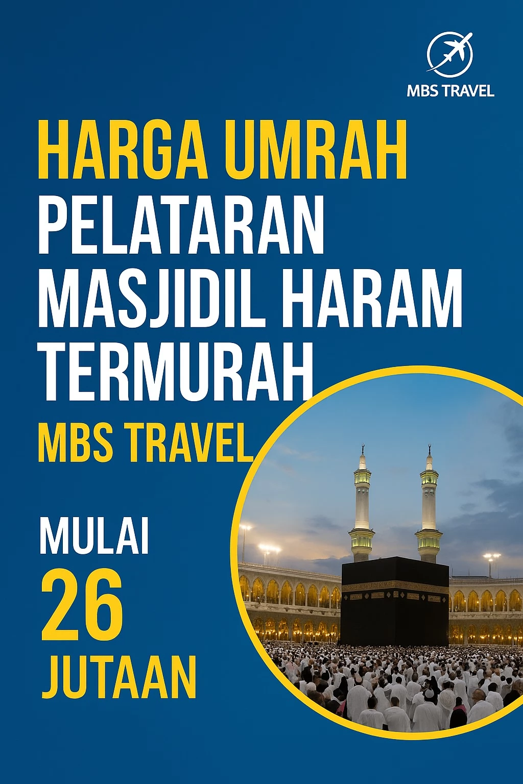 harga umrah pelataran masjidil haram termurah mbs travel